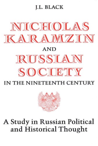 Nicholas Karamzin and Russian Society in the Nineteenth Century