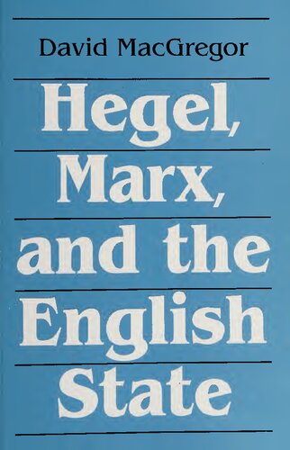 Hegel Marx &amp; the English State