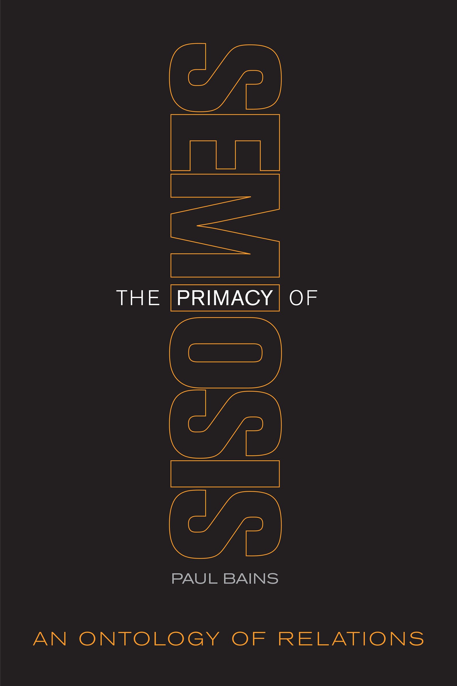 The Primacy of Semiosis