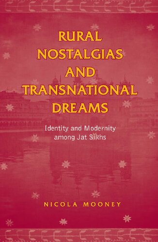 Rural Nostalgias and Transnational Dreams