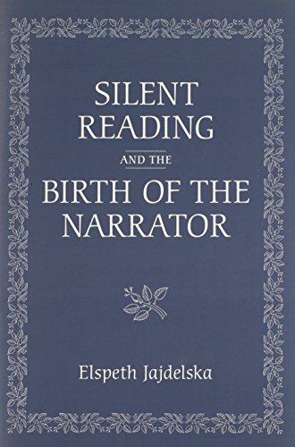 Silent Reading and the Birth of the Narrator