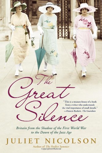 The Great Silence: Britain from the Shadow of the First World War to the Dawn of the Jazz Age