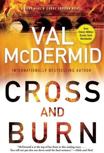 Cross and Burn: A Tony Hill & Carol Jordan Novel (Tony Hill Novels, 2)