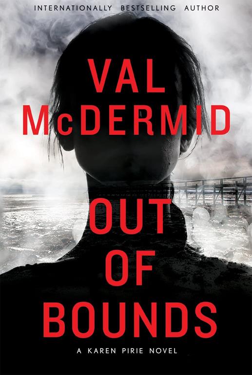 Out of Bounds: A Karen Pirie Novel (Inspector Karen Pirie Mysteries, 4)