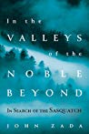 In the Valleys of the Noble Beyond