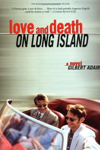 Love and Death on Long Island: A Novel