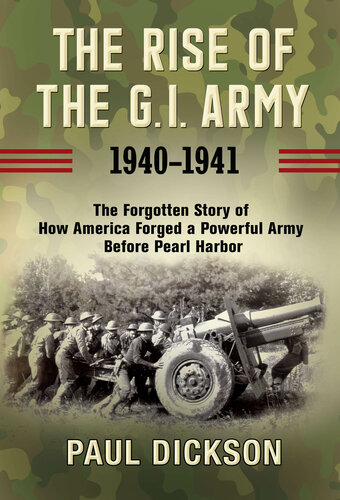 The Rise of the G.I. Army, 1940-1941