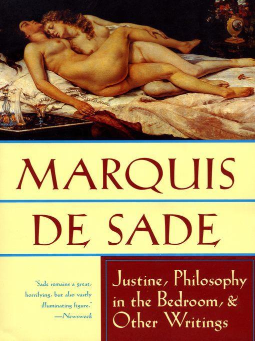 Justine, Philosophy in the Bedroom, & Other Writings