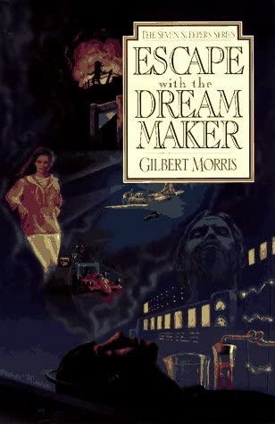 Escape with the Dream Maker (Seven Sleepers Series #9) (Volume 9)