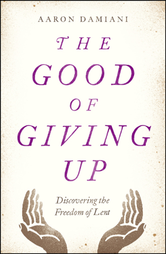 The Good of Giving Up