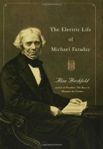 The Electric Life of Michael Faraday