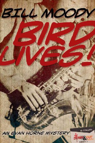 Bird Lives!: An Evan Horne Mystery