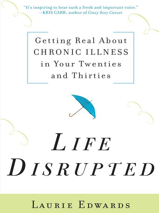 Life Disrupted