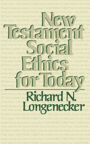 New Testament Social Ethics for Today