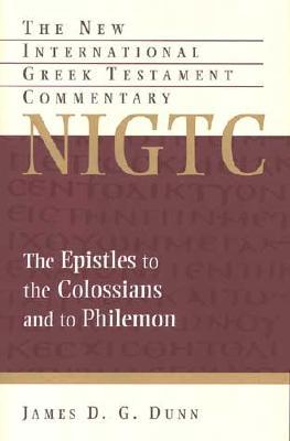 The Epistles to the Colossians and to Philemon