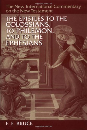 The Epistles to the Colossians, to Philemon, and to the Ephesians