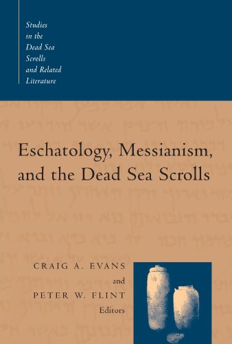 Eschatology, Messianism, and the Dead Sea Scrolls (Studies in the Dead Sea Scrolls and Related Literature, V. 1) (Studies in the Dead Sea Scrolls &amp; Related Literature)