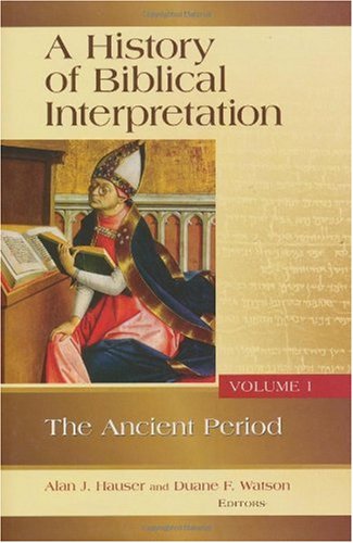 A History of Biblical Interpretation, Vol. 1