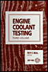 Engine coolant testing: third volume