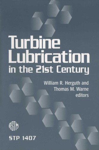 Turbine Lubrication in the 21st Century