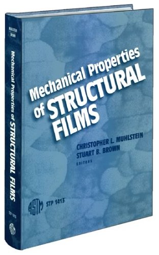 Mechanical Properties of Structural Films