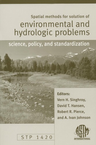 Spatial Methods for Solution of Environmental and Hydrologic Problems--Science, Policy, and Standardization