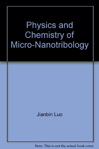 Physics And Chemistry Of Micro Nanotribology