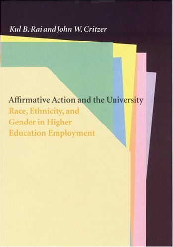 Affirmative action and the university : race, ethnicity, and gender in higher education employment