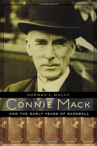 Connie Mack and the early years of baseball