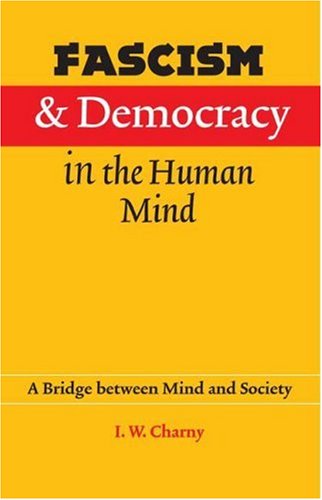 Fascism and Democracy in the Human Mind