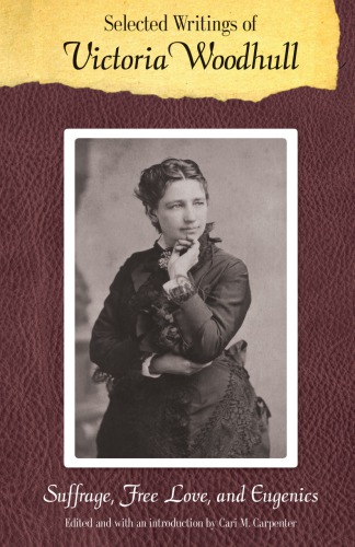 Selected Writings of Victoria Woodhull