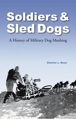 Soldiers and Sled Dogs