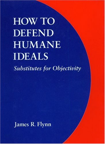 How to Defend Humane Ideals