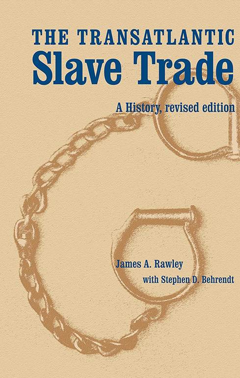 The Transatlantic Slave Trade: A History, Revised Edition