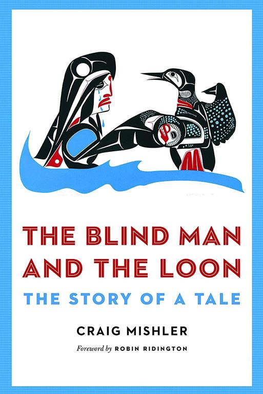 The Blind Man and the Loon: The Story of a Tale