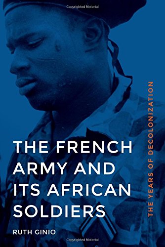 The French Army and Its African Soldiers