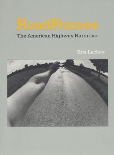 RoadFrames: The American Highway Narrative