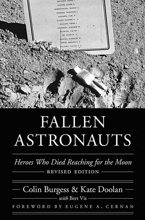 Fallen Astronauts: Heroes Who Died Reaching for the Moon, Revised Edition (Outward Odyssey: A People's History of Spaceflight)