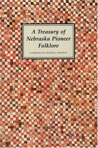 A Treasury of Nebraska Pioneer Folklore