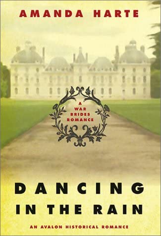 Dancing in the Rain (A War Brides Romance)