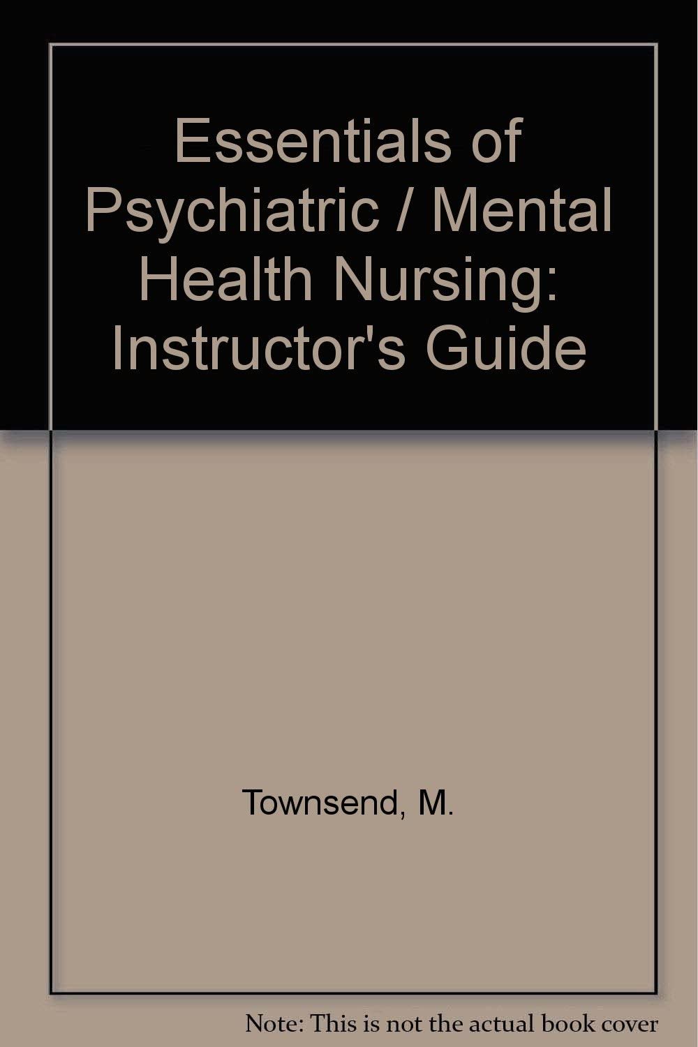 Essentials of Psychiatric/Mental Health Nursing