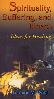 Spirituality, Suffering, and Illness