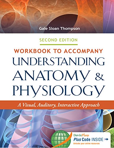 Workbook to Accompany Understanding Anatomy &amp; Physiology