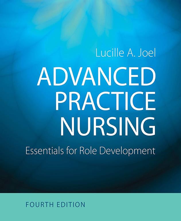 Advanced Practice Nursing: Essentials for Role Development