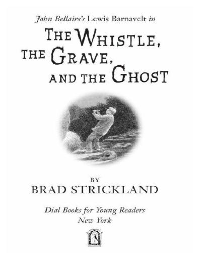 The Whistle, the Grave, and the Ghost