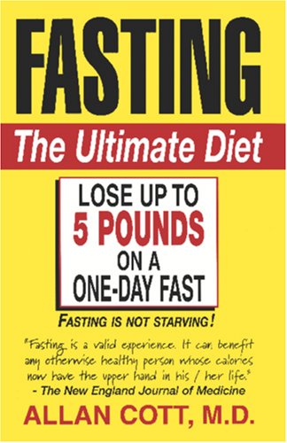 Fasting-The Ultimate Diet