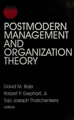 Postmodern Management and Organization Theory