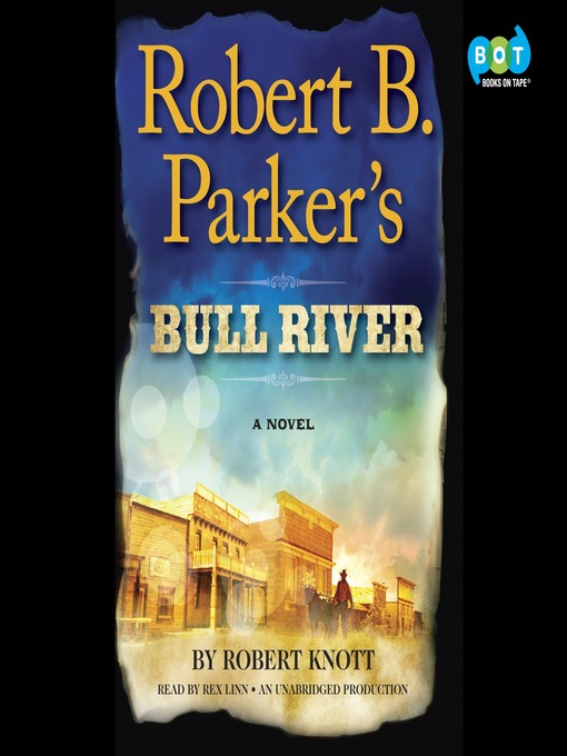 Robert B. Parker's Bull River