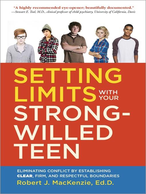 Setting Limits with Your Strong-Willed Teen