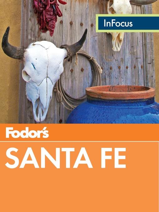 Fodor's In Focus Santa Fe